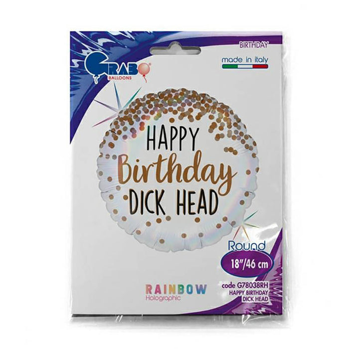 ABC18 Folienballon "Happy Birthday Dick Head" | Ø 46 cm